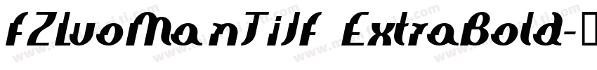 FZLuoManTiJF ExtraBold字体转换